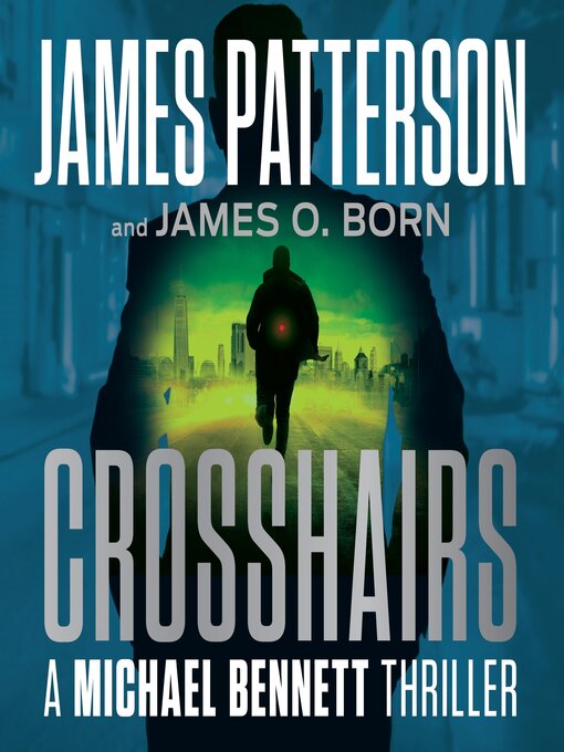 Title details for Crosshairs by James Patterson - Wait list
